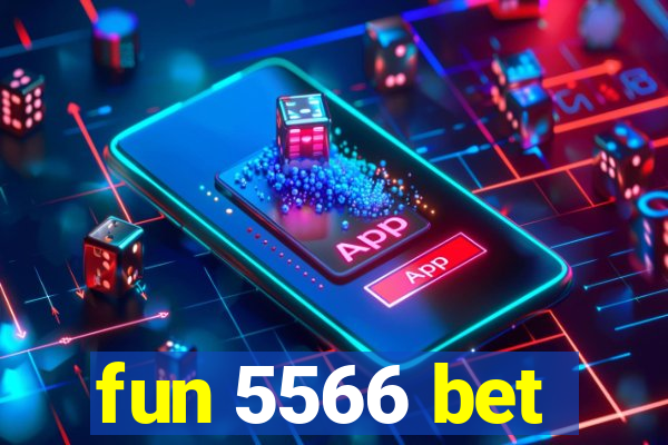 fun 5566 bet